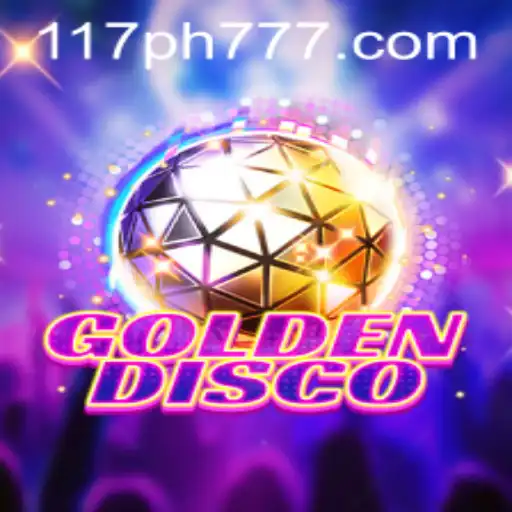 Discover the Thrills of GoldenDisco with 117PH.COM