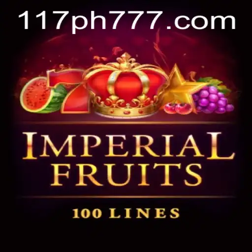 Exploring the Exciting World of ImperialFruits100 with 117PH.COM