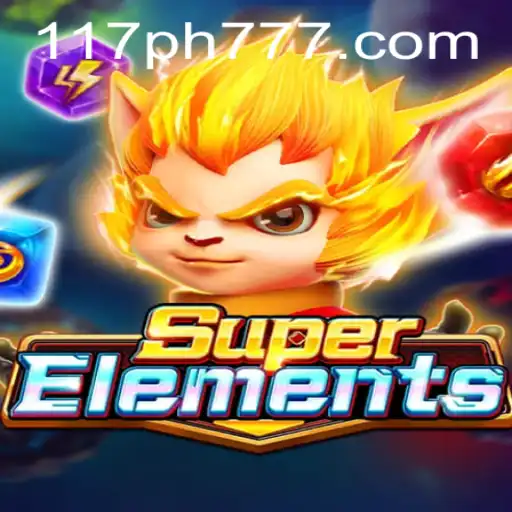 Discover the Dynamic World of SuperElements with 117PH.COM