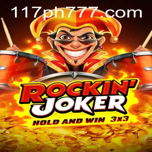 RockinJoker: Dive into the Thrilling World of 117PH.COM