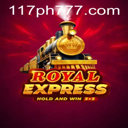 Royal Express: A Journey into the World of 117PH.COM's Latest Game